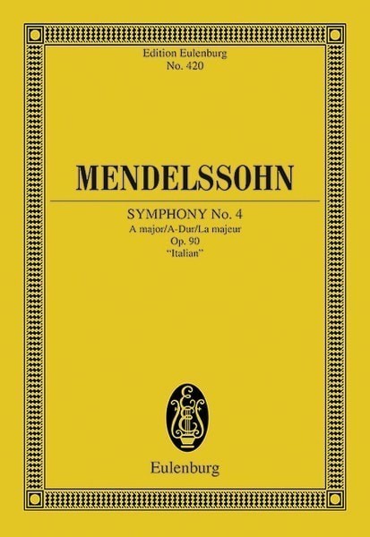 Mendelssohn: Symphony No. 4 A major Opus 90 (Study Score) published by Eulenburg